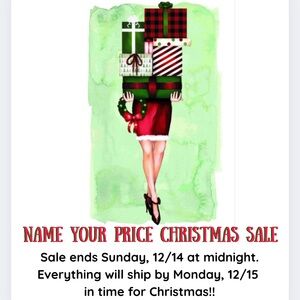 ENTIRE CLOSET - NAME YOUR PRICE CHRISTMAS SALE!! Sale ends Sunday, 12/14